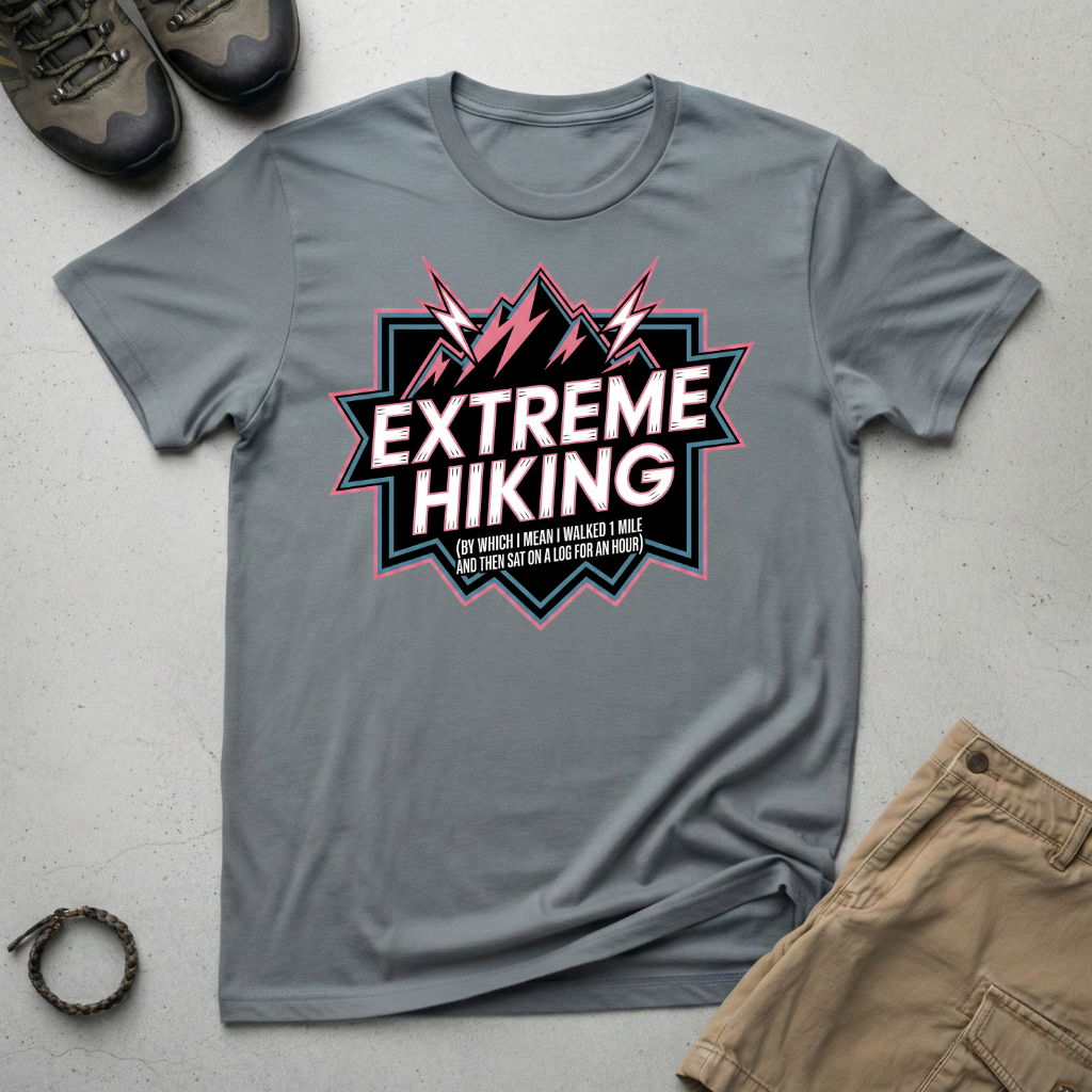 Extreme Hiking T-Shirt