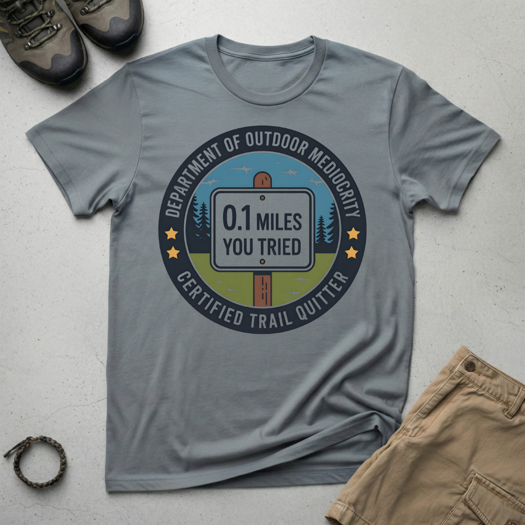 Certified Trail Quitter T-Shirt