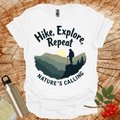 Hike Explore Repeat Nature is calling T-Shirt