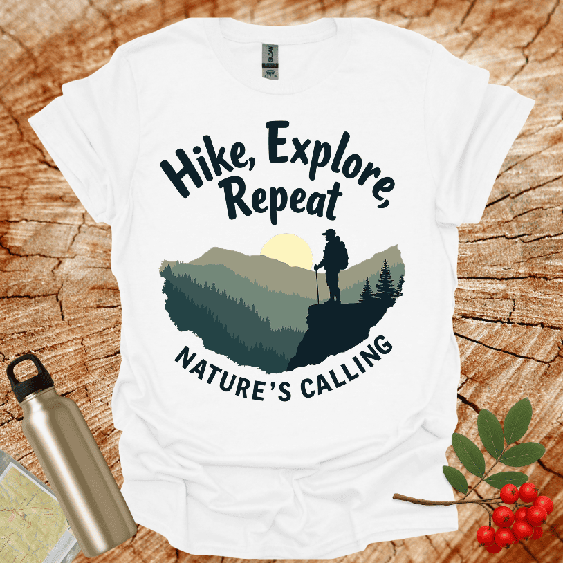 Hike Explore Repeat Nature is calling T-Shirt