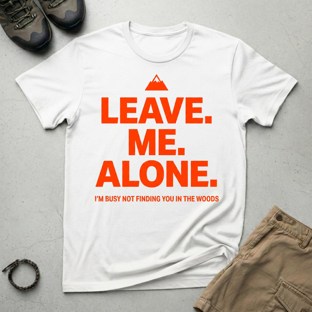 Leave Me Alone T-Shirt