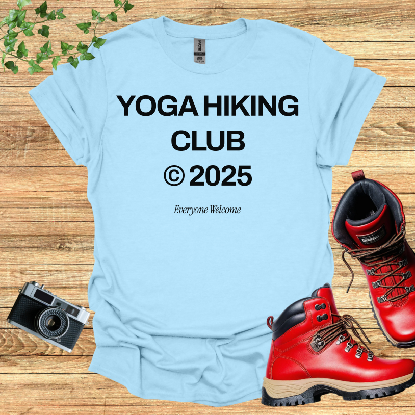 Yoga Hiking Club @2025 Everyone Welcome T-Shirt