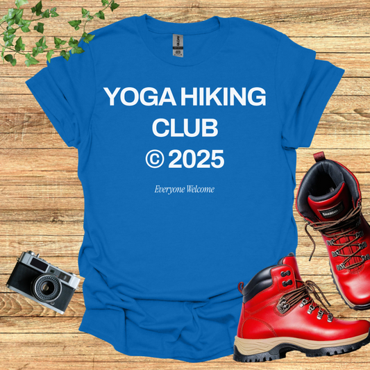 Yoga Hiking Club @2025 Everyone Welcome T-Shirt